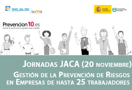 Jornada MAZ Jaca: la Gestión de la Prevención de Riesgos en Empresas de hasta 25 trabajadores. Prevención 10 y Prevención 25